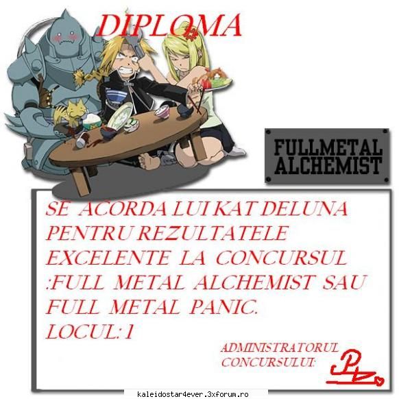 diploma cu locul 1 pentru kat deluna concursu: full metal alchemist sau full metal panic